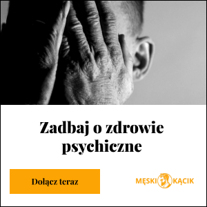 Jak mężczyźni mogą pielęgnować swoje zdrowie psychiczne?